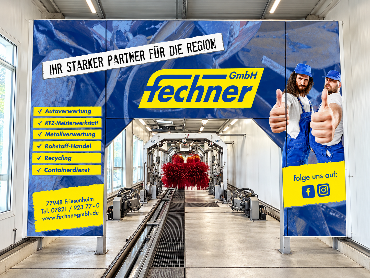 Fechner-Werbung an der Einfahrt des Auto Pflege Zentrum Lahr: Ihr starker Partner für die Region.